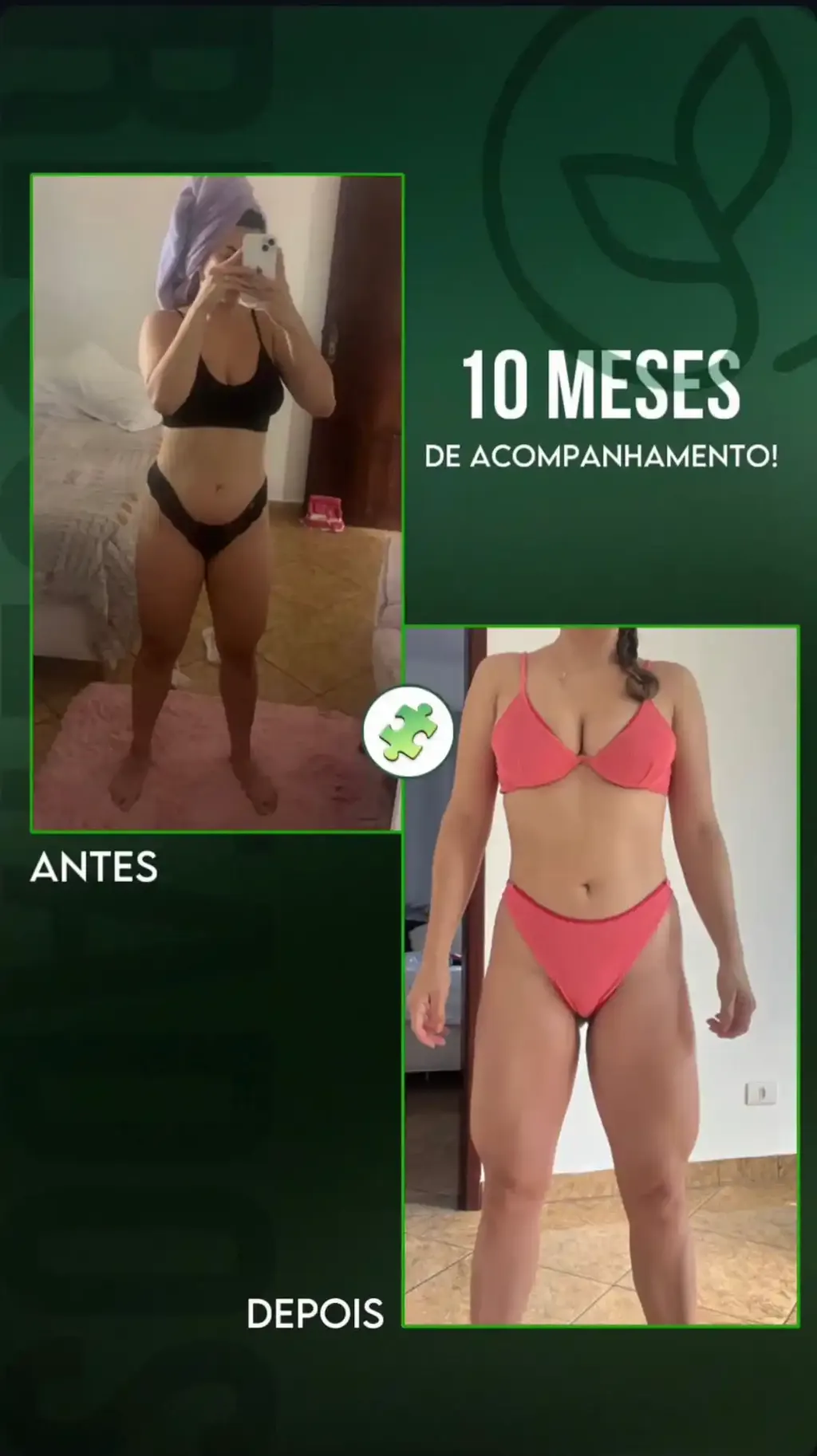 Antes e depois de uma assessorada após 10 meses de acompanhamento