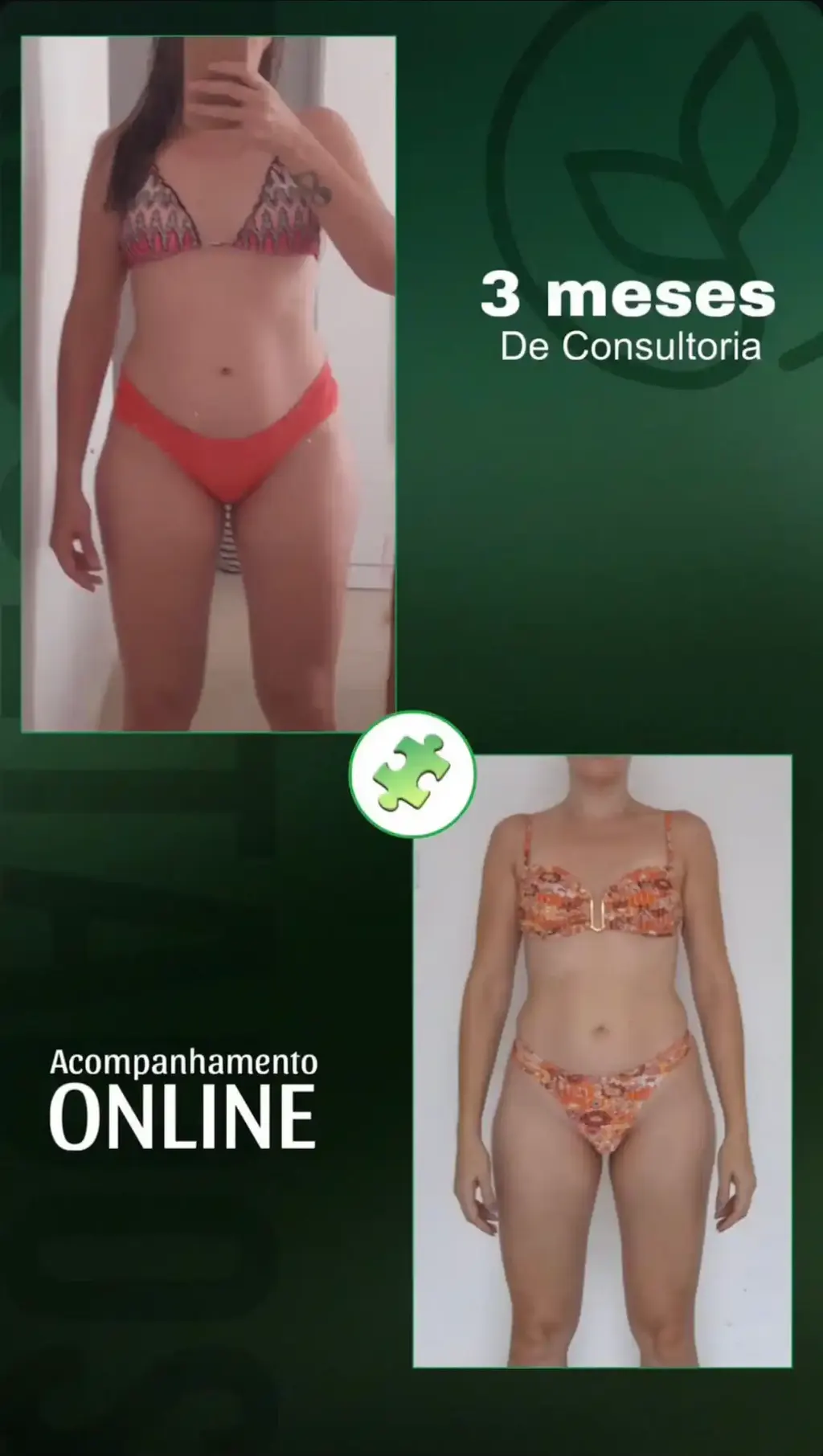 Antes e depois de uma assessorada após 3 meses de acompanhamento, em vista frontal